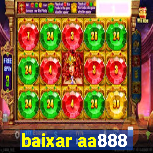 baixar aa888